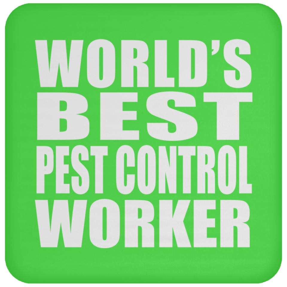 World's Best Pest Control Worker - Drink Coaster