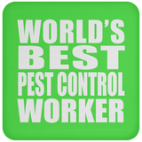 World's Best Pest Control Worker - Drink Coaster