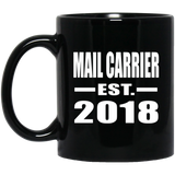 Mail Carrier Established EST. 2018 - 11 Oz Coffee Mug Black