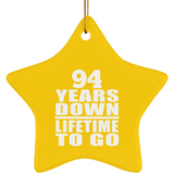94th Anniversary 94 Years Down Lifetime To Go - Star Ornament