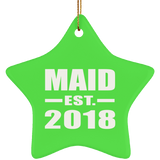 Maid Established EST. 2018 - Star Ornament