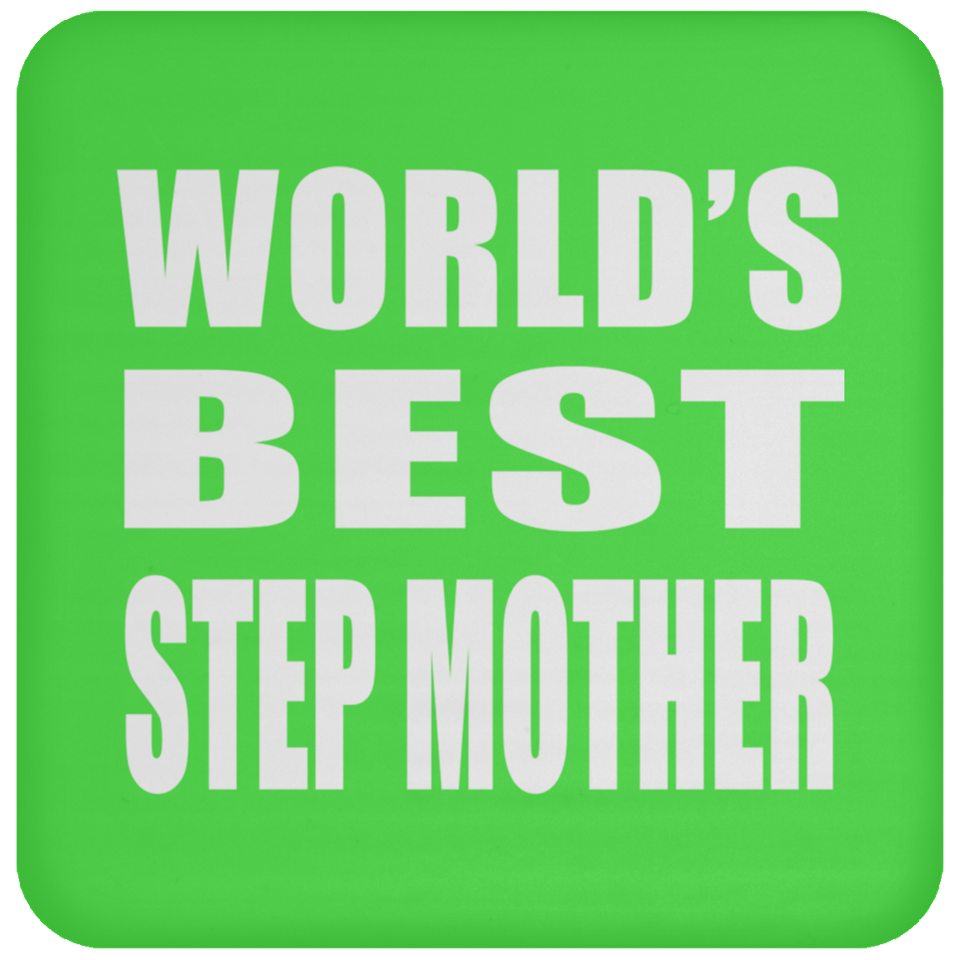 World's Best Step Mother - Drink Coaster