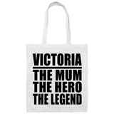 Victoria The Mum The Hero The Legend - Tote Bag White