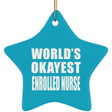 World's Okayest Enrolled Nurse - Star Ornament