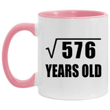 24th Birthday Square Root of 576 Years Old - 11oz Accent Mug Pink
