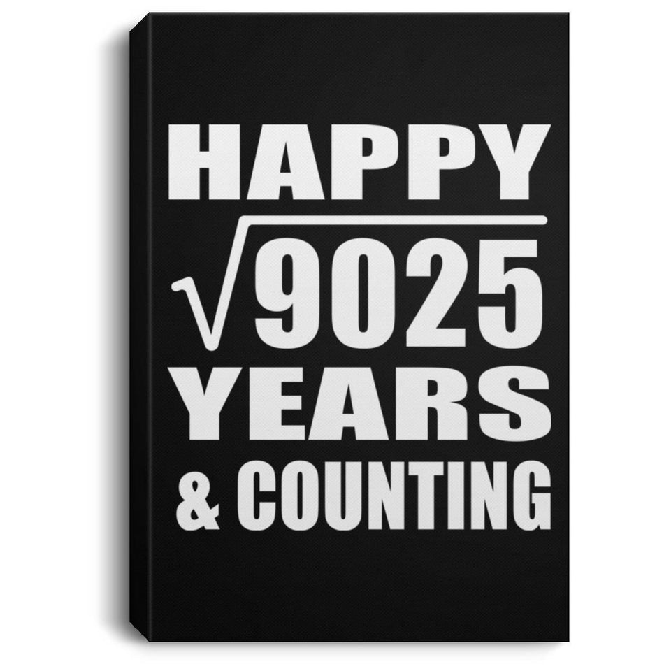 Happy 95th Anniversary Square Root of 9025 Years & Counting - Canvas Portrait