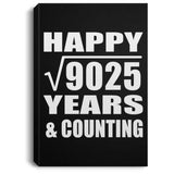Happy 95th Anniversary Square Root of 9025 Years & Counting - Canvas Portrait