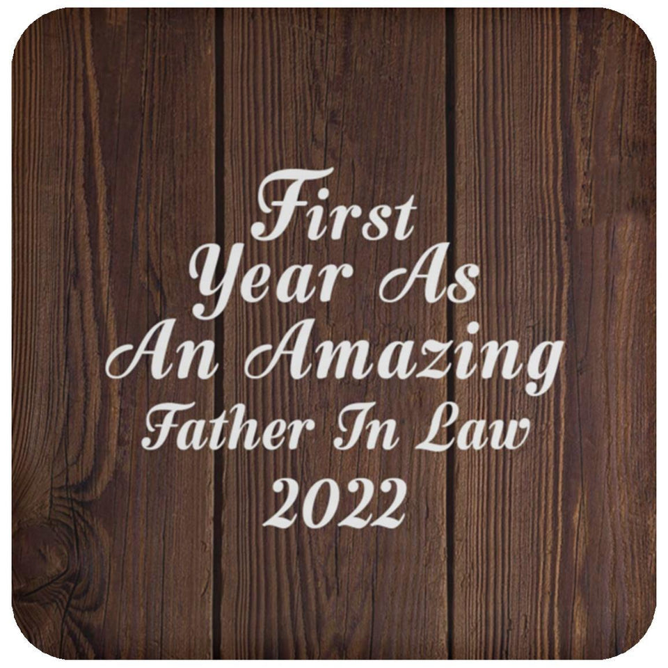 First Year As An Amazing Father In Law 2022 - Drink Coaster D