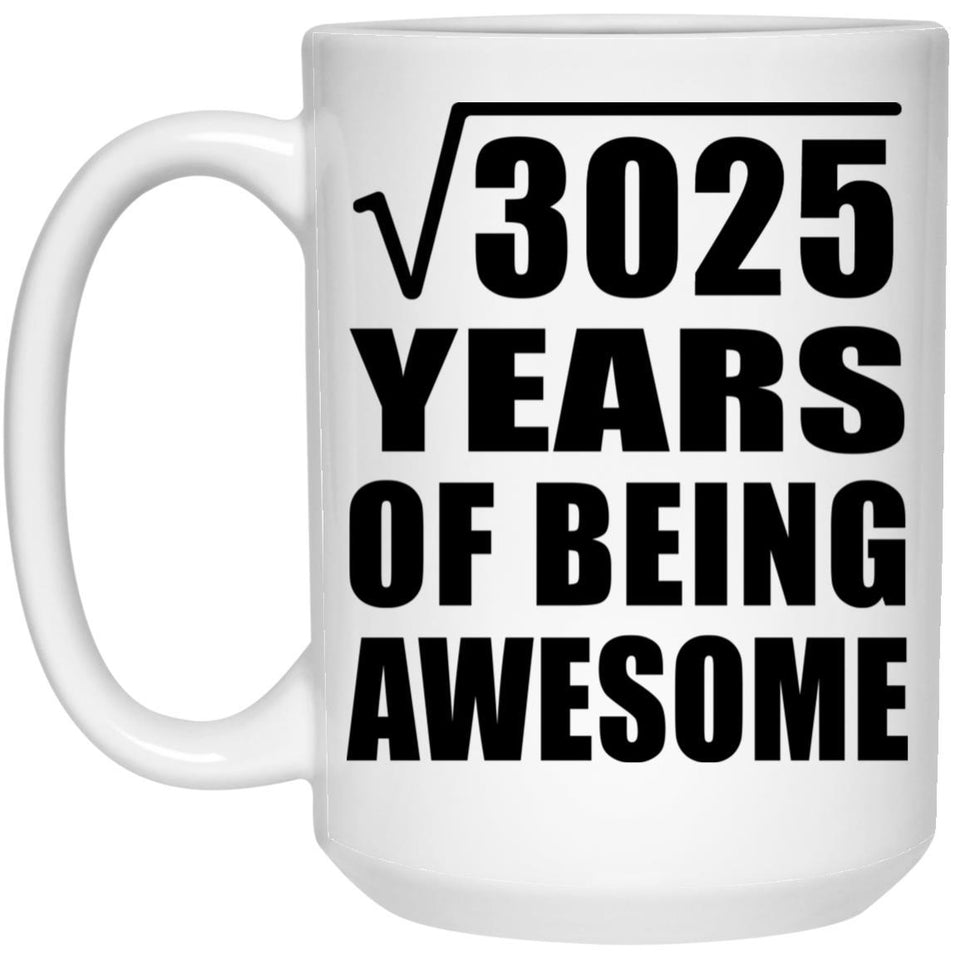 55th Birthday Square Root of 3025 Years of Being Awesome - 15oz Coffee Mug