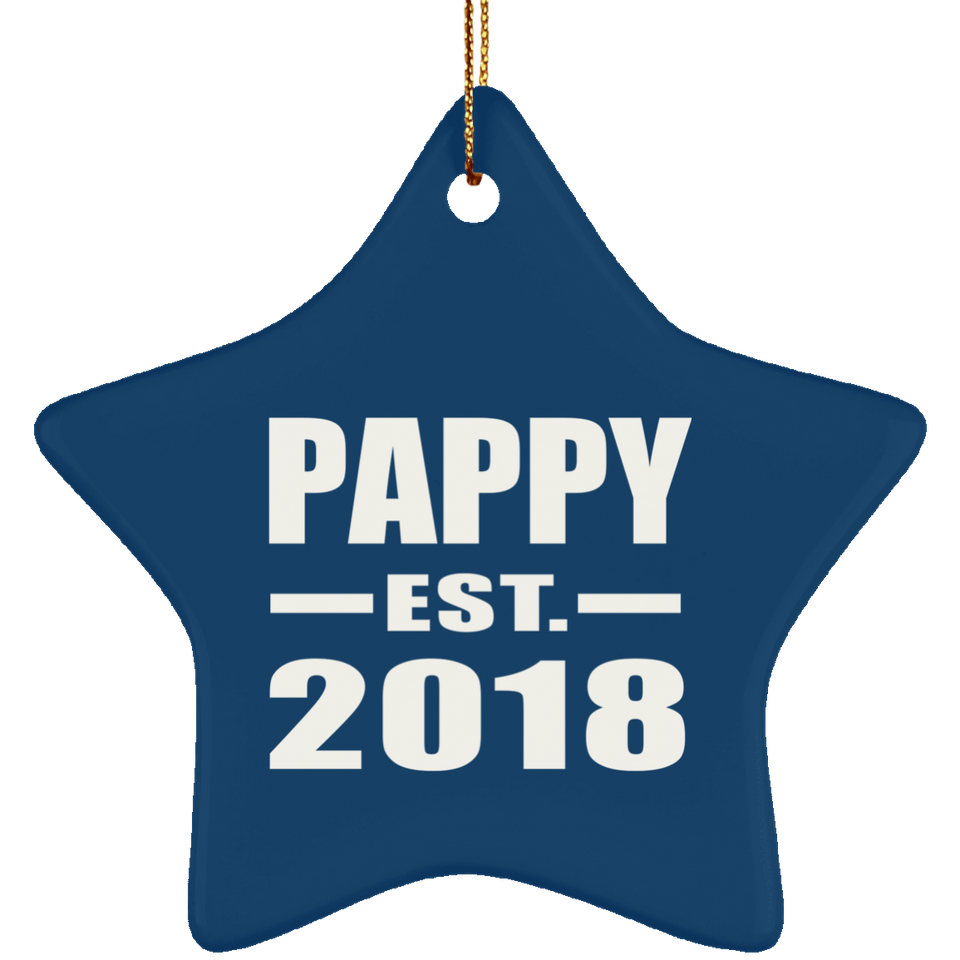 Pappy Established EST. 2018 - Star Ornament