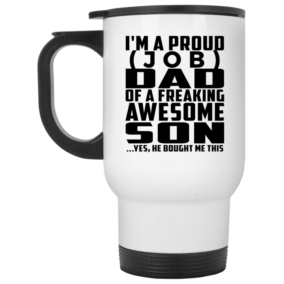 Personalized Gift, Proud [Job] Dad Of Awesome Son - Travel Mug