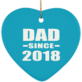 Dad Since 2018 - Heart Ornament