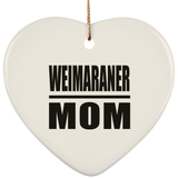 Weimaraner Mom - Heart Ornament