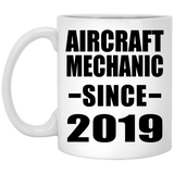 Aircraft Mechanic Since 2019 - 11oz Coffee Mug