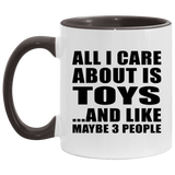 All I Care About Is Toys - 11oz Accent Mug Black