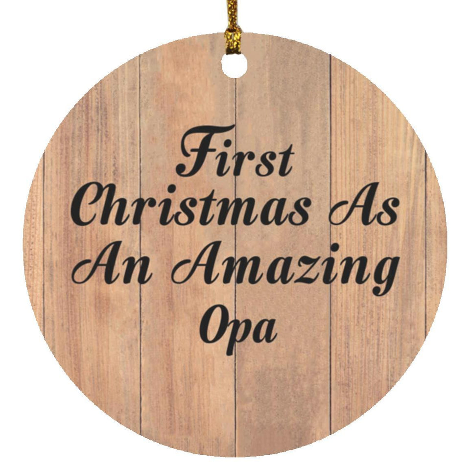 First Christmas As An Amazing Opa - Circle Ornament C