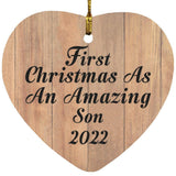 First Christmas As An Amazing Son 2022 - Heart Ornament C