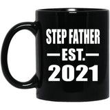 Step Father Established EST. 2021 - 11oz Coffee Mug Black