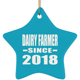 Dairy Farmer Since 2018 - Star Ornament