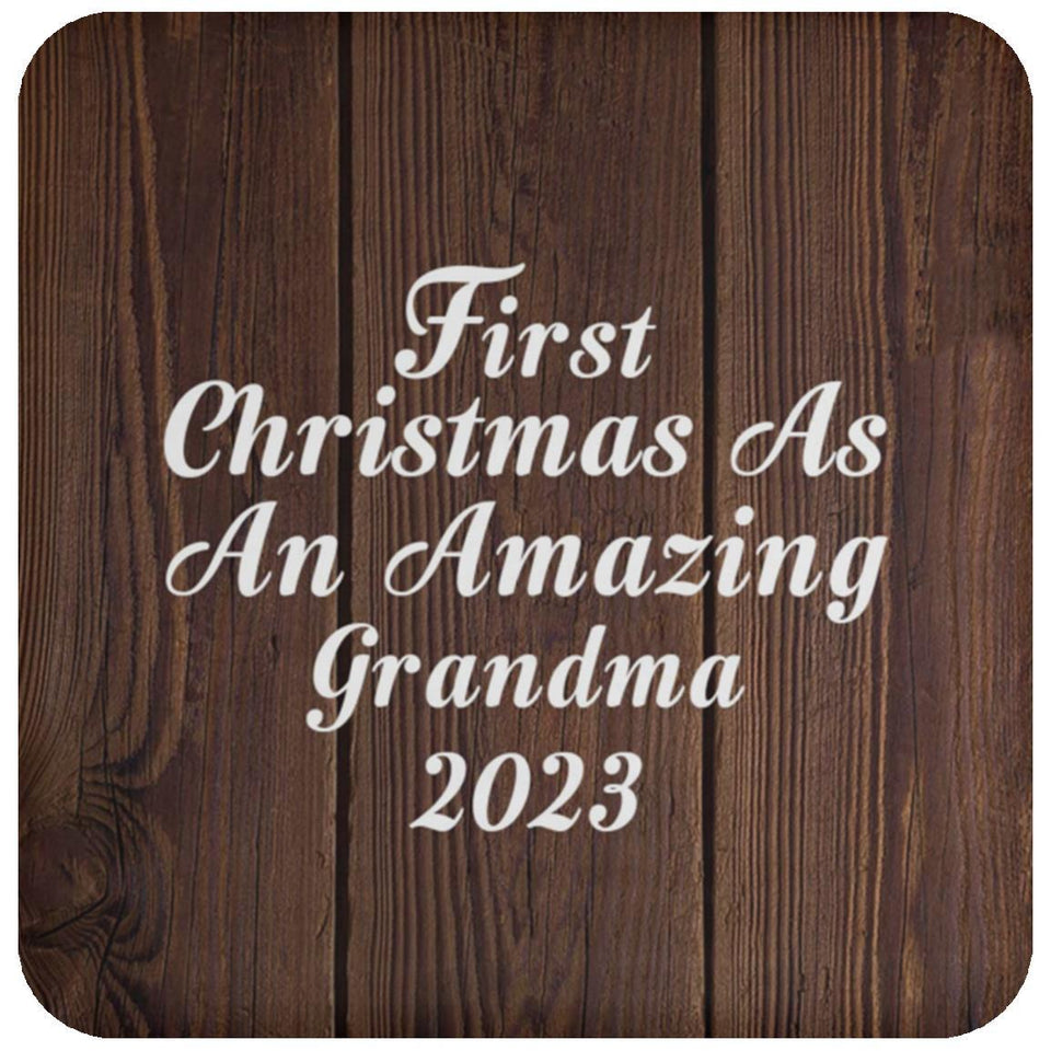 First Christmas As An Amazing Grandma 2023 - Drink Coaster D