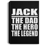 Jack The Dad The Hero The Legend - Canvas Portrait