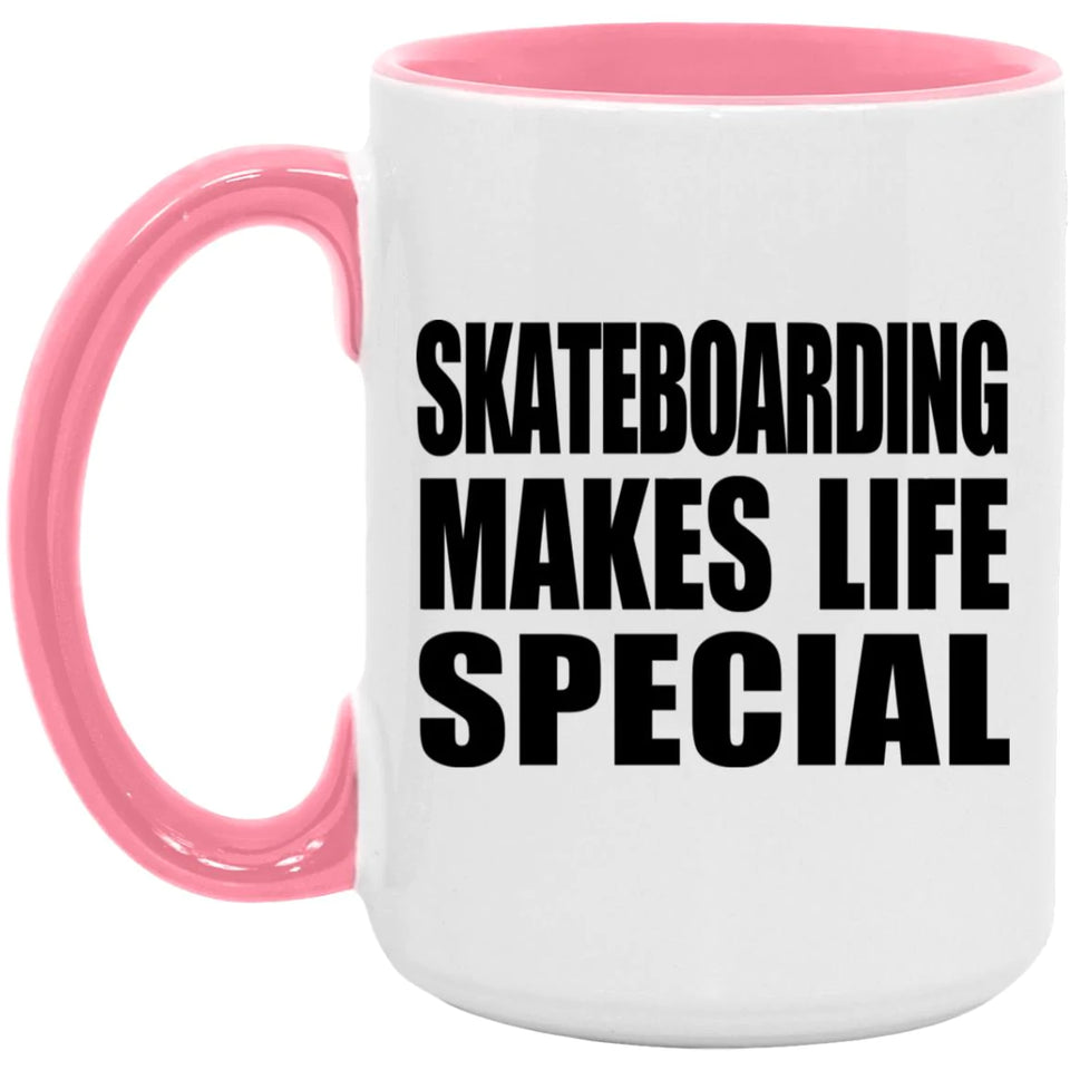 Skateboarding Makes Life Special - 15oz Accent Mug Pink