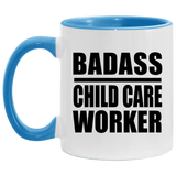 Badass Child Care Worker - 11oz Accent Mug Blue