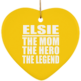 Elsie The Mom The Hero The Legend - Heart Ornament