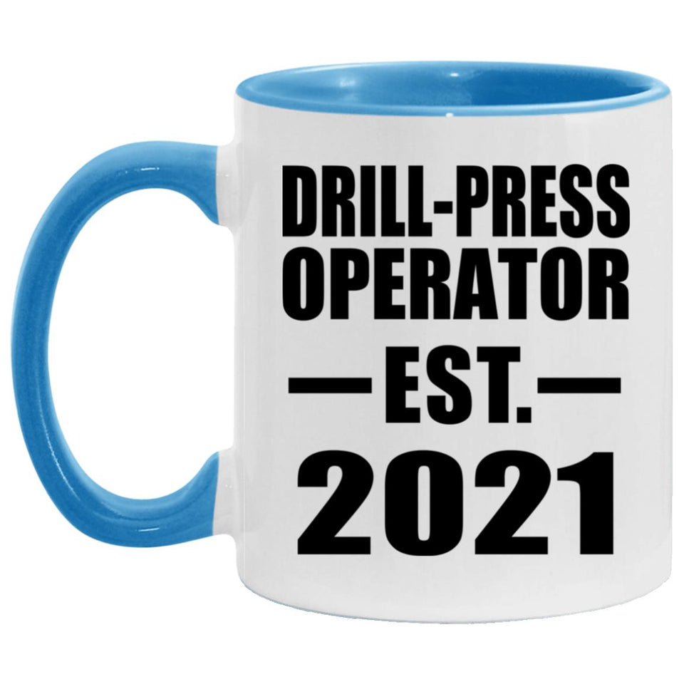 Drill-Press Operator Established EST. 2021 - 11oz Accent Mug Blue