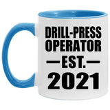 Drill-Press Operator Established EST. 2021 - 11oz Accent Mug Blue