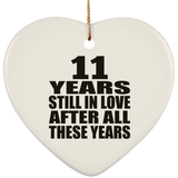 11th Anniversary 11 Years Still In Love After These Years - Heart Ornament