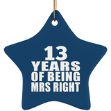 13th Anniversary 13 Years Of Being Mrs Right - Star Ornament