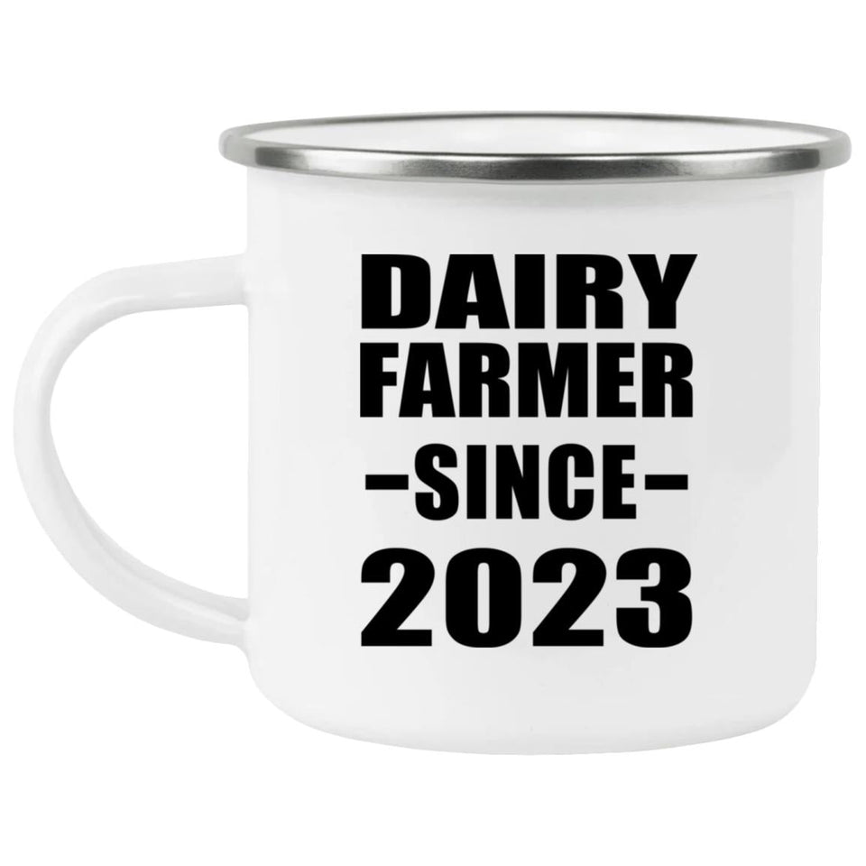 Dairy Farmer Since 2023 - 12oz Camping Mug