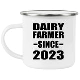 Dairy Farmer Since 2023 - 12oz Camping Mug