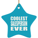 Coolest Salesperson Ever - Star Ornament