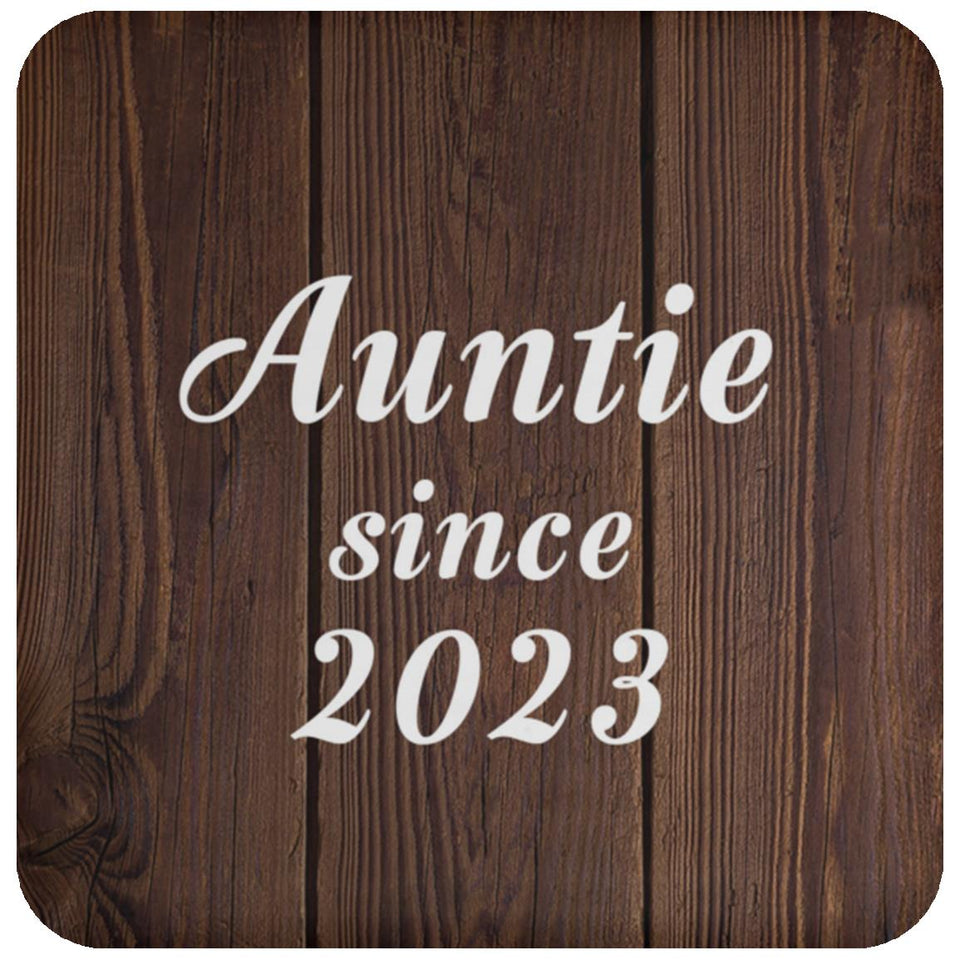 Auntie Since 2023 - Drink Coaster D