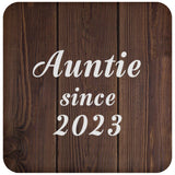 Auntie Since 2023 - Drink Coaster D