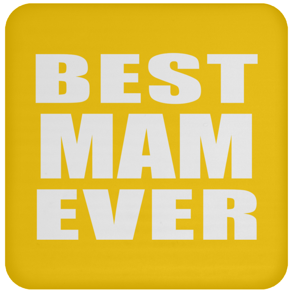 Best Mam Ever - Drink Coaster