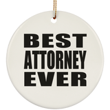 Best Attorney Ever - Circle Ornament