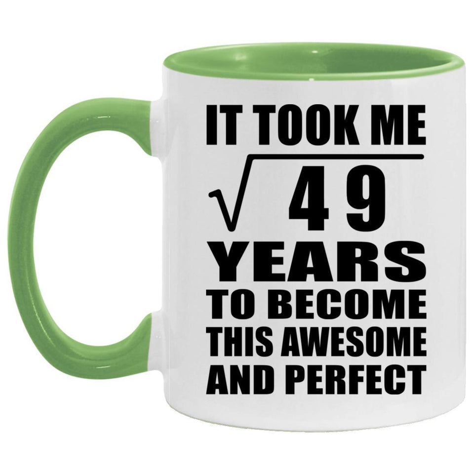 7th Birthday Took Square Root of 49 Years To Awesome - 11oz Accent Mug Green