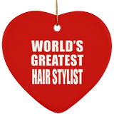World's Greatest Hair Stylist - Heart Ornament