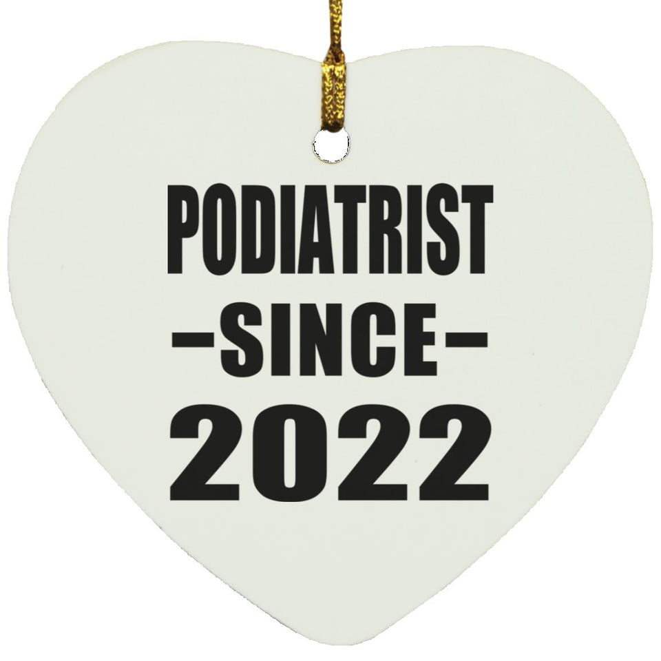 Podiatrist Since 2022 - Heart Ornament