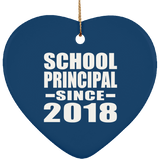 School Principal Since 2018 - Heart Ornament