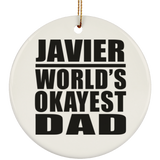 Javier World's Okayest Dad - Circle Ornament
