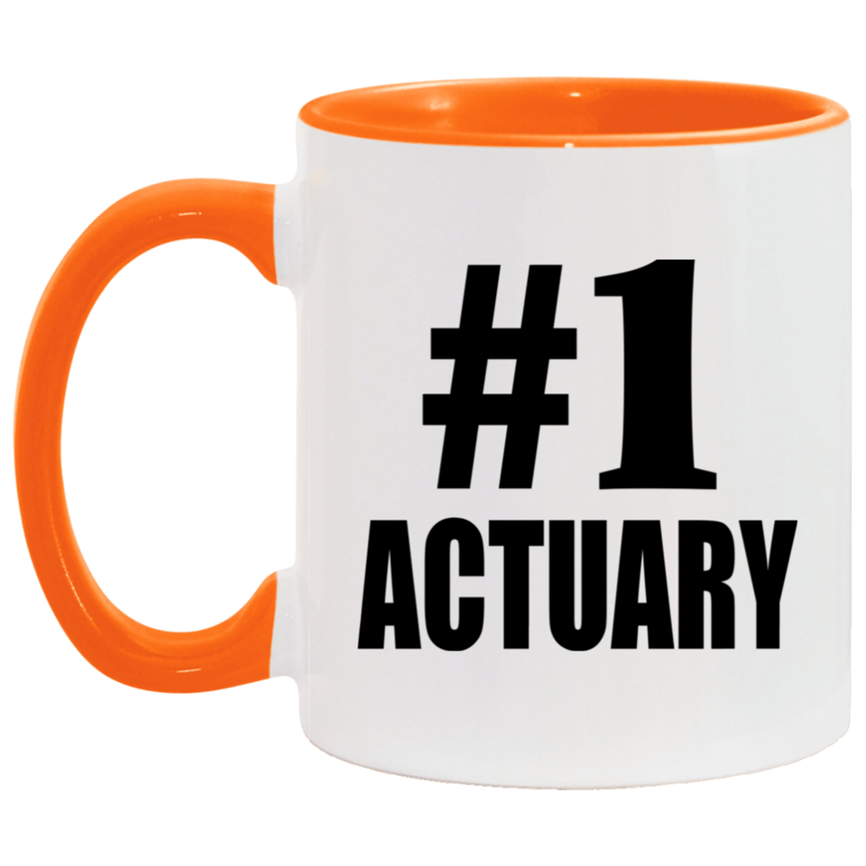 Number One #1 Actuary - 11oz Accent Mug Orange