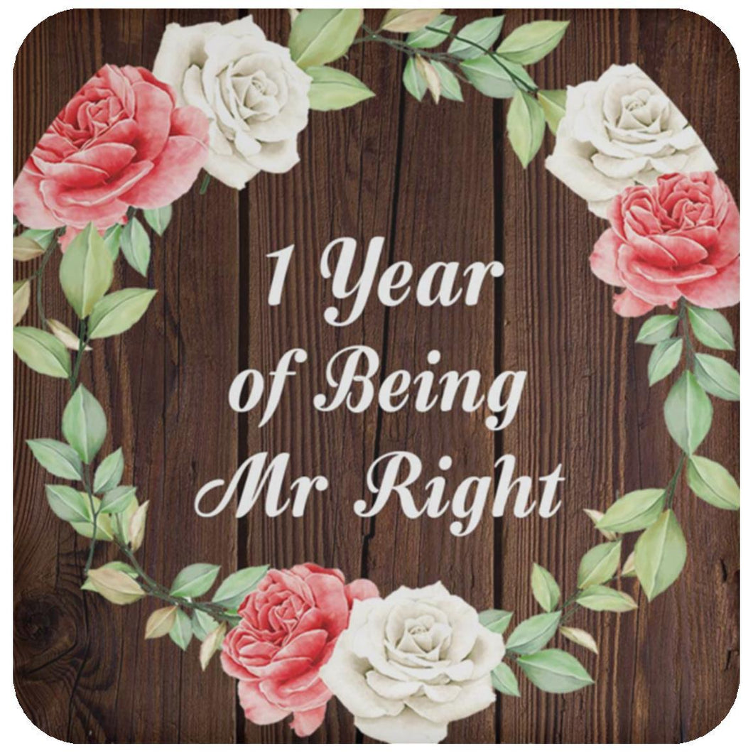 1st Anniversary 1 Year Of Being Mr Right - Drink Coaster A