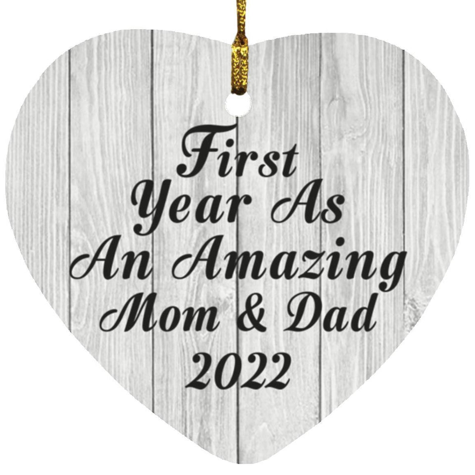 First Year As An Amazing Mom & Dad 2022 - Heart Ornament F