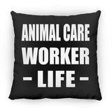 Animal Care Worker Life - Throw Pillow Black