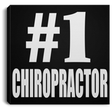 Number One #1 Chiropractor - Canvas Square