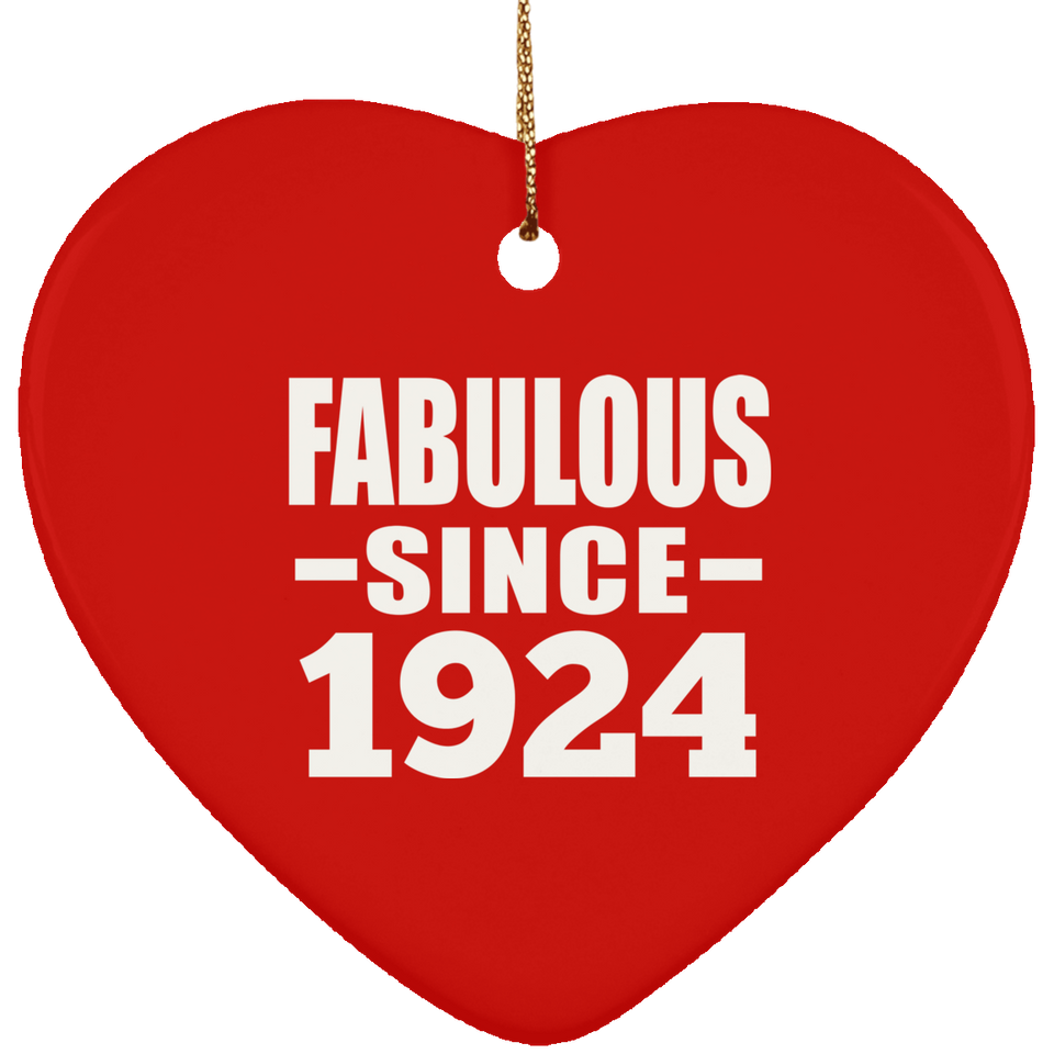 100th Birthday Fabulous Since 1924 - Heart Ornament